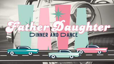 Father Daughter Dinner & Dance